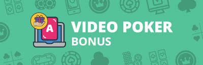 Video Poker Bonuses