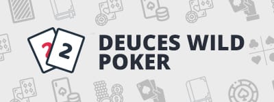 Deuces Wild Poker