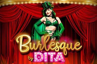 Burlesque by dita